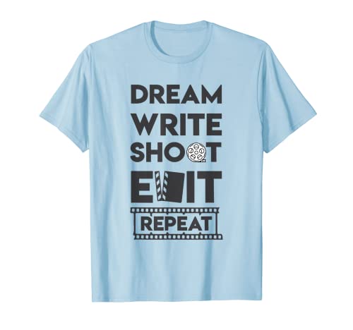 Camisa Dream Write Shoot Edit Repeat Filmmaker Camiseta